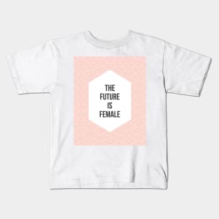 The Future is Female Kids T-Shirt